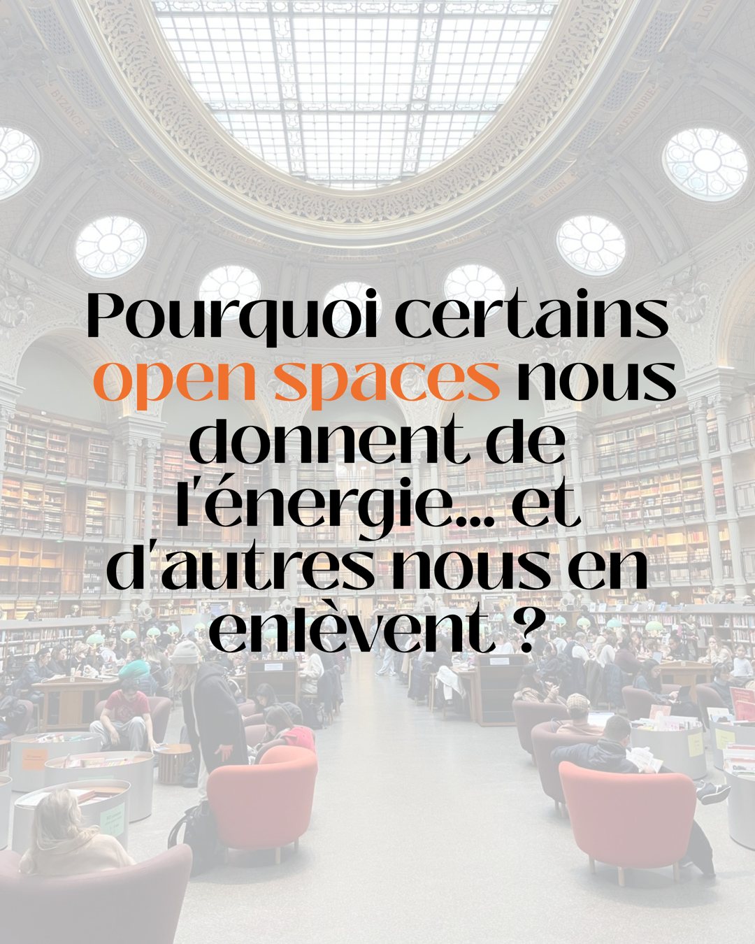 Publication : pourquoi certains open spaces nous donnent de l\'énergie et d\'autres nous en enlèvent